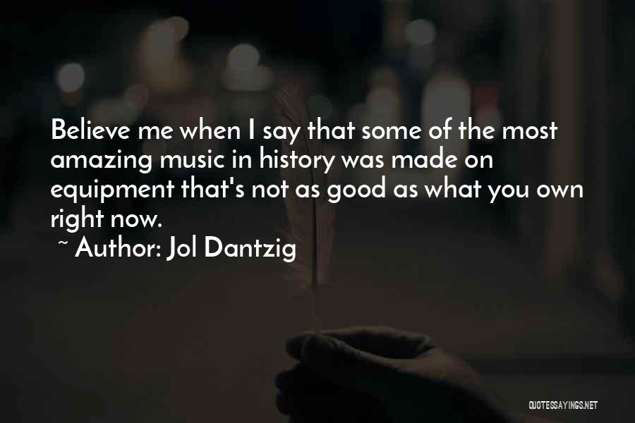 The Right Equipment Quotes By Jol Dantzig