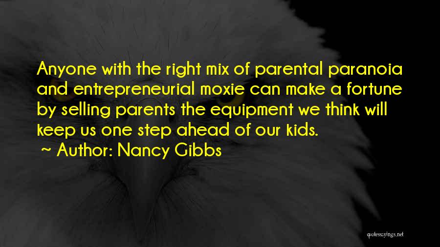 The Right Equipment Quotes By Nancy Gibbs