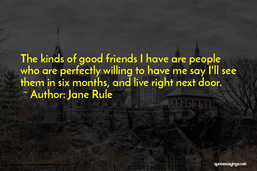 The Right Friends Quotes By Jane Rule