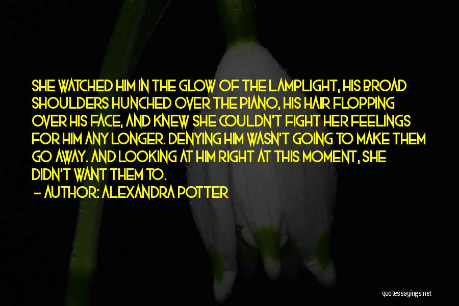 The Right Moment Quotes By Alexandra Potter The Right Moment Quotes By Alexandra Potter