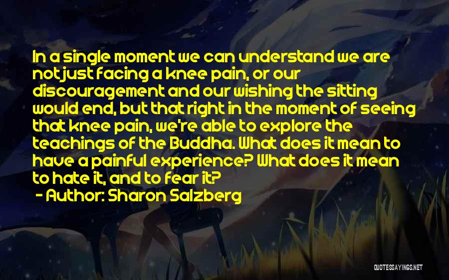 The Right Moment Quotes By Sharon Salzberg