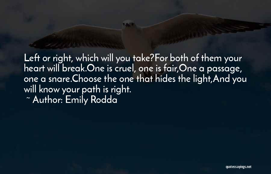 The Right One For You Quotes By Emily Rodda