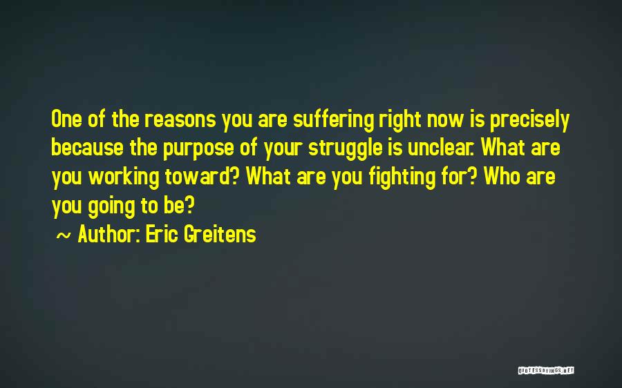 The Right One For You Quotes By Eric Greitens