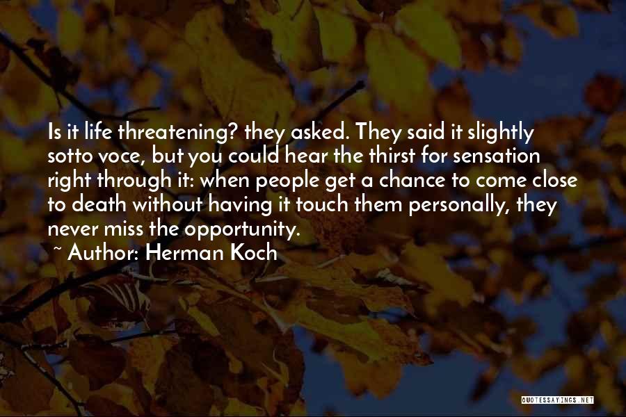 The Right Opportunity Quotes By Herman Koch