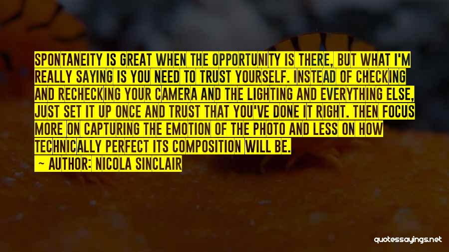 The Right Opportunity Quotes By Nicola Sinclair