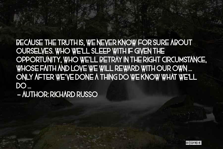 The Right Opportunity Quotes By Richard Russo