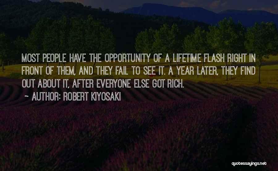 The Right Opportunity Quotes By Robert Kiyosaki