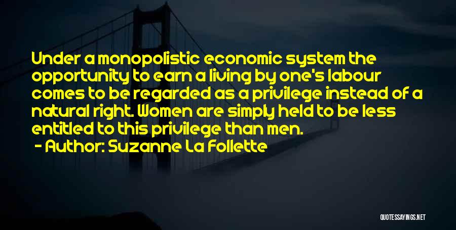 The Right Opportunity Quotes By Suzanne La Follette