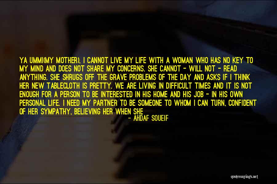 The Right Partner Quotes By Ahdaf Soueif The Right Partner Quotes By Ahdaf Soueif