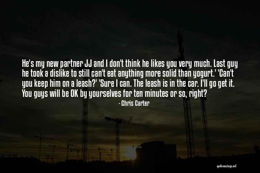 The Right Partner Quotes By Chris Carter The Right Partner Quotes By Chris Carter