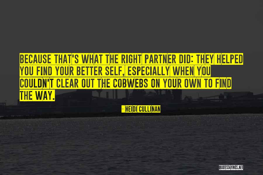 The Right Partner Quotes By Heidi Cullinan The Right Partner Quotes By Heidi Cullinan