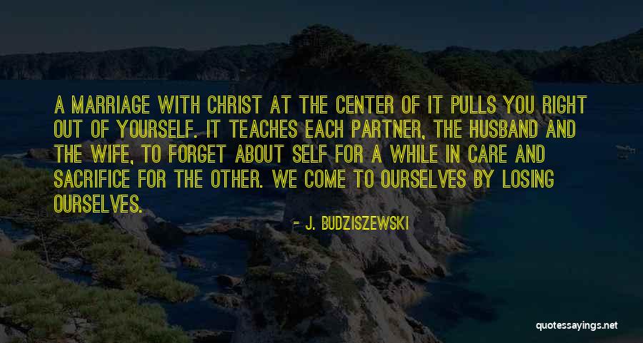 The Right Partner Quotes By J. Budziszewski The Right Partner Quotes By J. Budziszewski