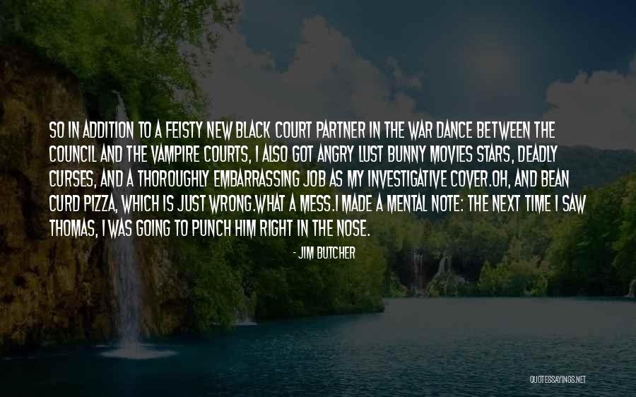 The Right Partner Quotes By Jim Butcher The Right Partner Quotes By Jim Butcher