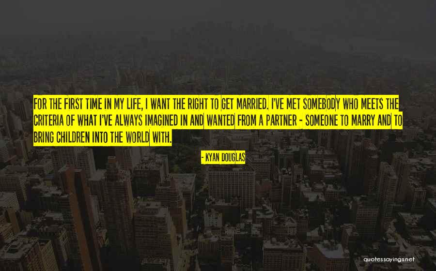 The Right Partner Quotes By Kyan Douglas The Right Partner Quotes By Kyan Douglas