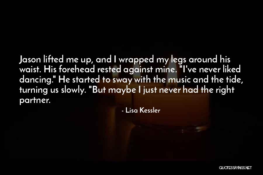 The Right Partner Quotes By Lisa Kessler The Right Partner Quotes By Lisa Kessler