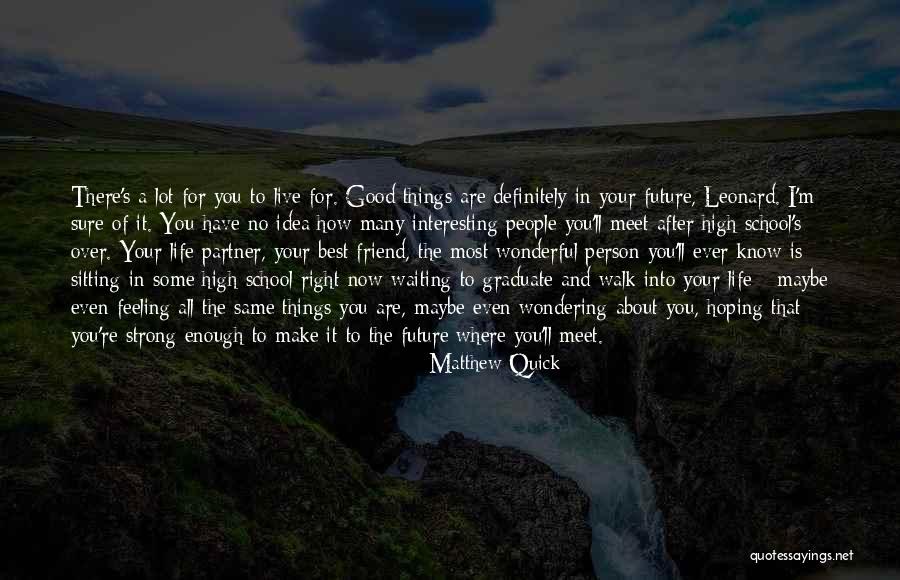 The Right Partner Quotes By Matthew Quick The Right Partner Quotes By Matthew Quick