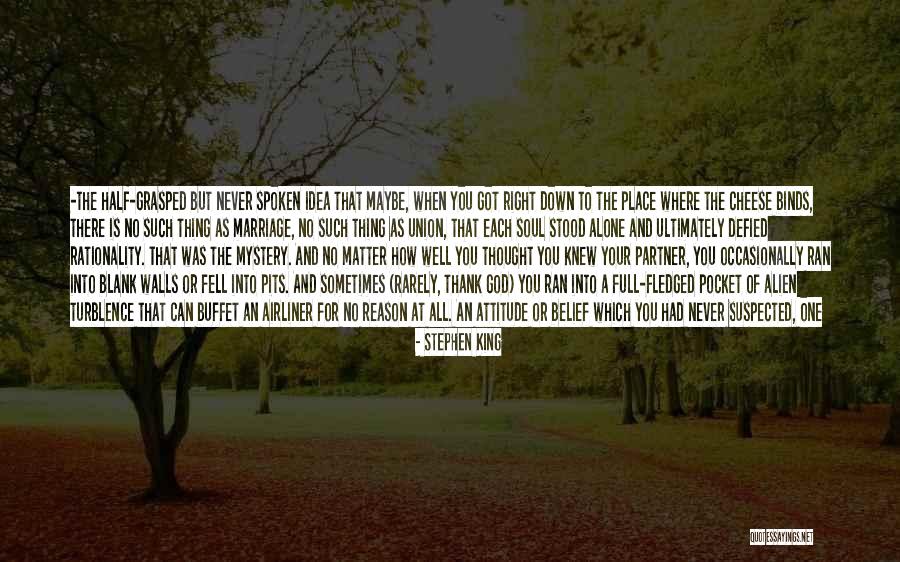 The Right Partner Quotes By Stephen King The Right Partner Quotes By Stephen King