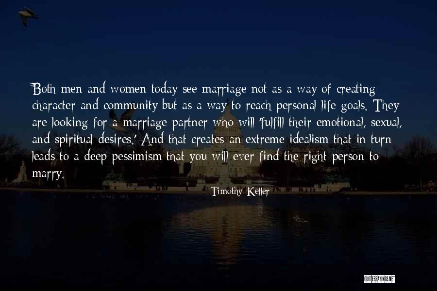 The Right Partner Quotes By Timothy Keller The Right Partner Quotes By Timothy Keller