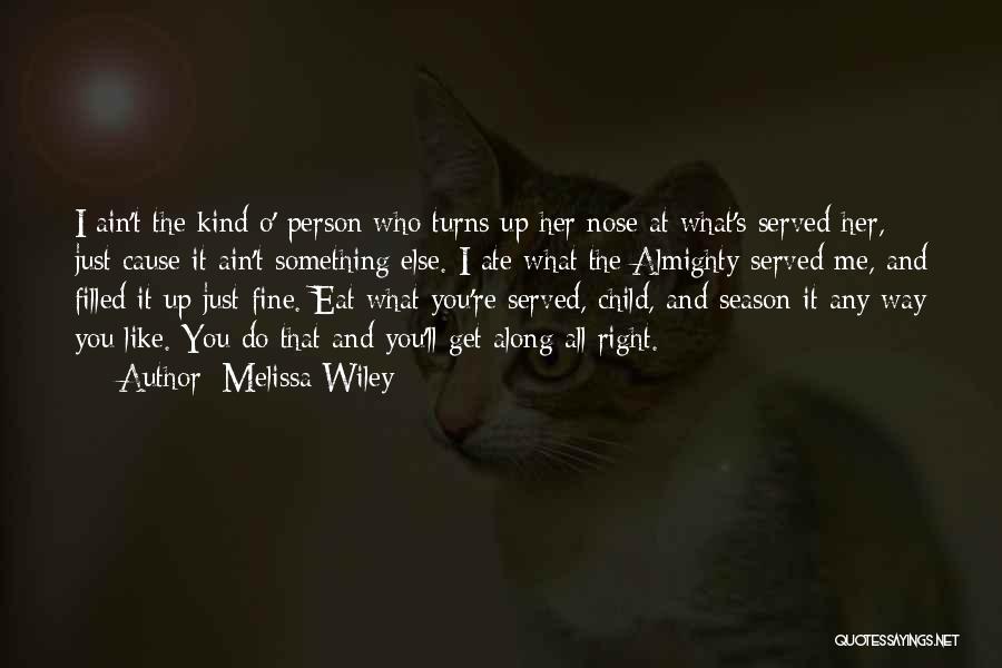 The Right Person Quotes By Melissa Wiley