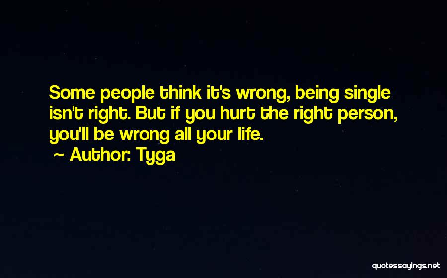 The Right Person Quotes By Tyga