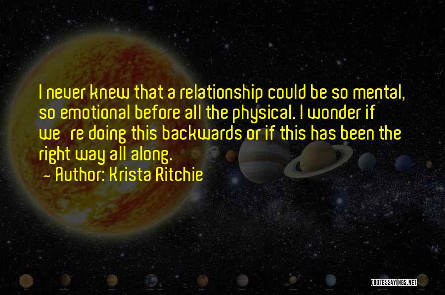 The Right Relationship Quotes By Krista Ritchie