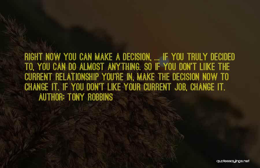 The Right Relationship Quotes By Tony Robbins