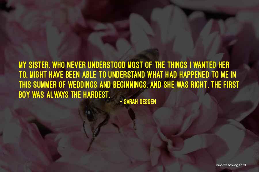 The Right Thing To Do Is The Hardest Quotes By Sarah Dessen