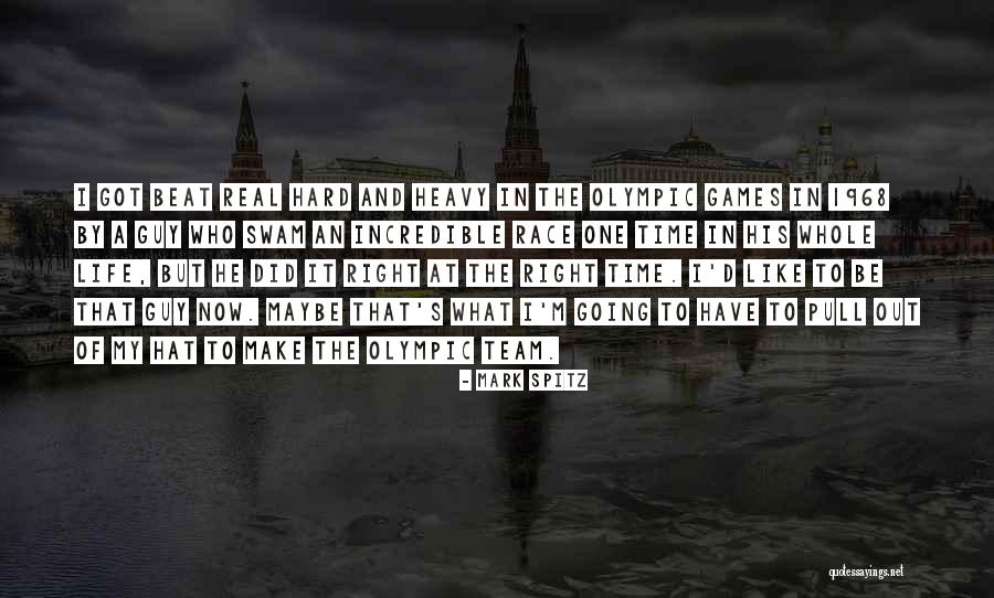 The Right Time In Life Quotes By Mark Spitz The Right Time In Life Quotes By Mark Spitz