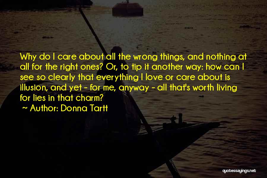 The Right Way To Do Things Quotes By Donna Tartt