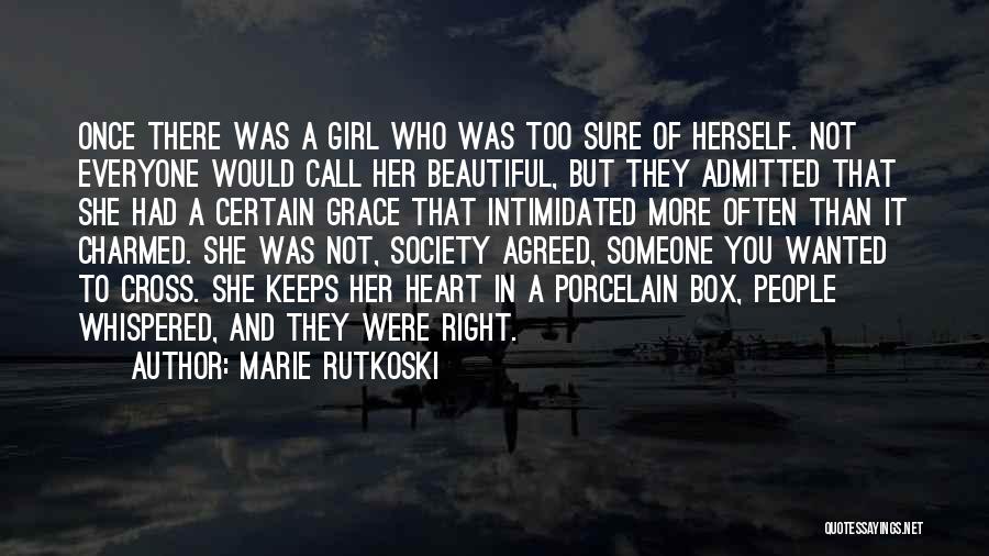 The Right Way To Kiss A Girl Quotes By Marie Rutkoski