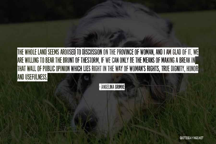 The Right Woman Quotes By Angelina Grimke