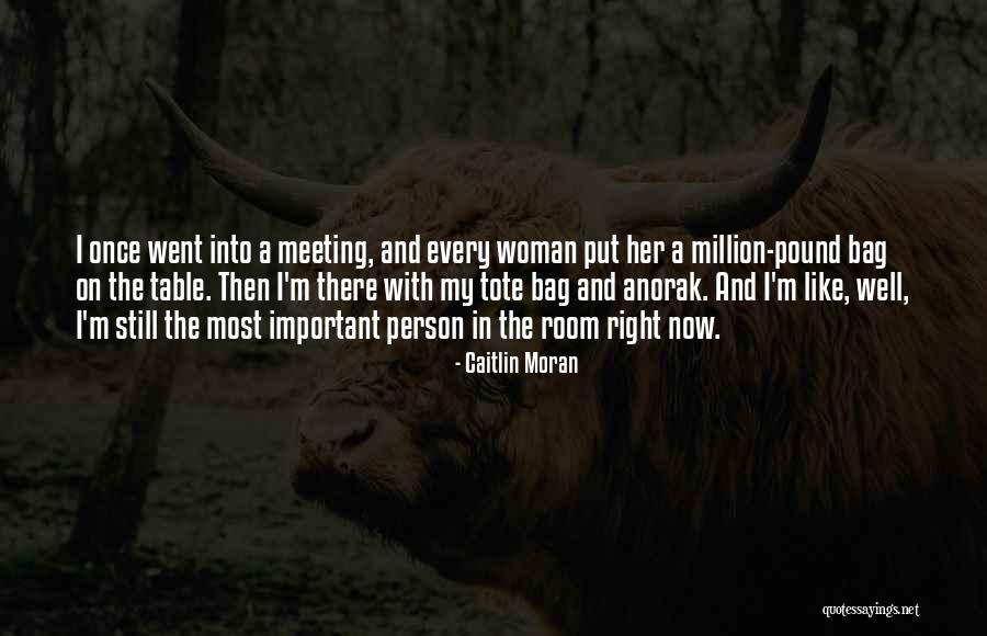 The Right Woman Quotes By Caitlin Moran