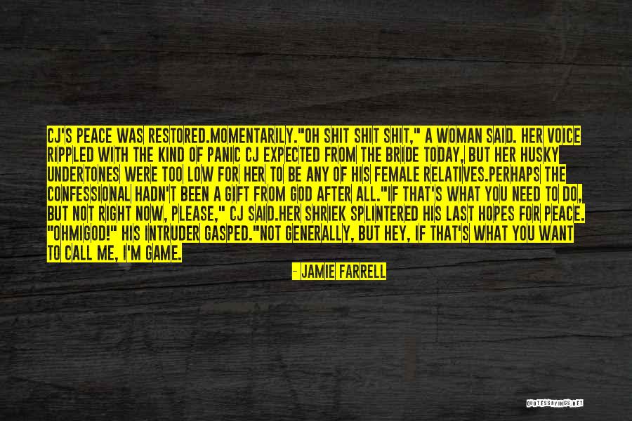 The Right Woman Quotes By Jamie Farrell