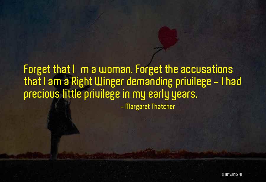 The Right Woman Quotes By Margaret Thatcher