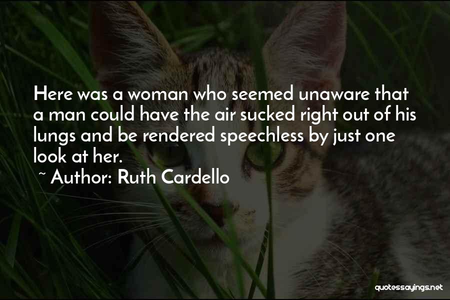 The Right Woman Quotes By Ruth Cardello