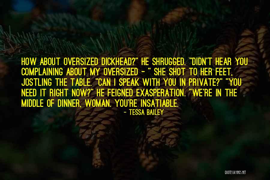 The Right Woman Quotes By Tessa Bailey