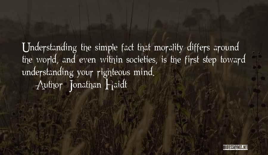 The Righteous Mind Quotes By Jonathan Haidt