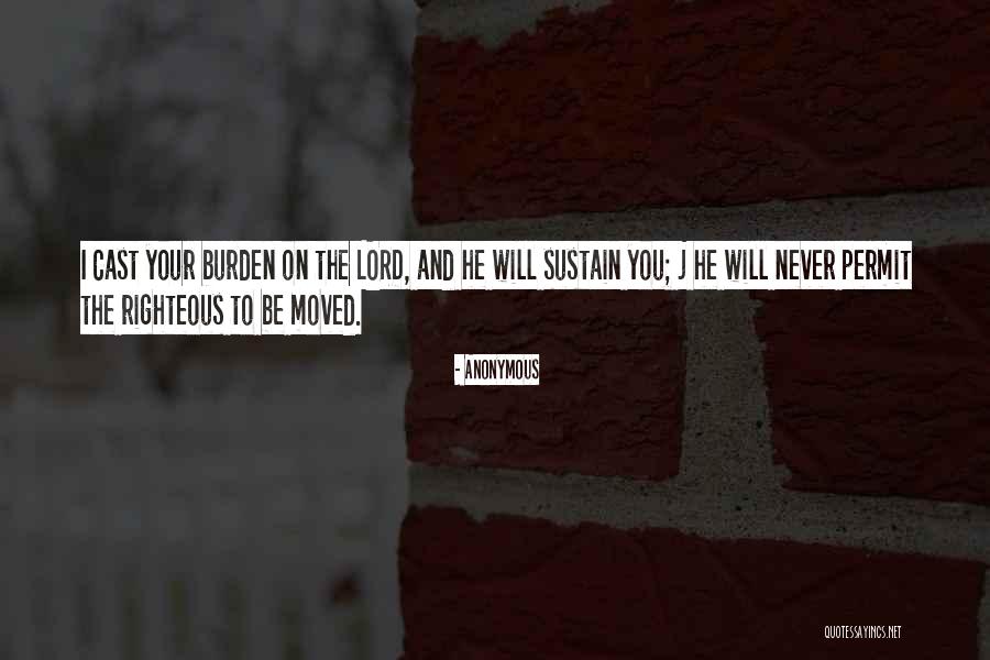 The Righteous Quotes By Anonymous The Righteous Quotes By Anonymous