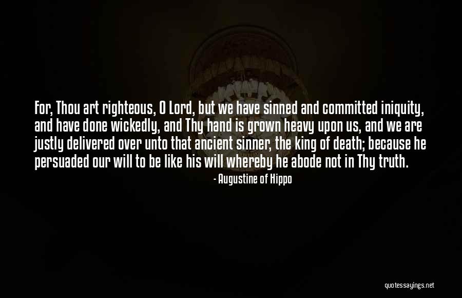 The Righteous Quotes By Augustine Of Hippo The Righteous Quotes By Augustine Of Hippo