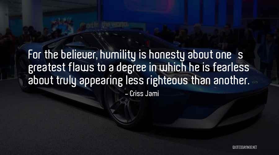 The Righteous Quotes By Criss Jami The Righteous Quotes By Criss Jami