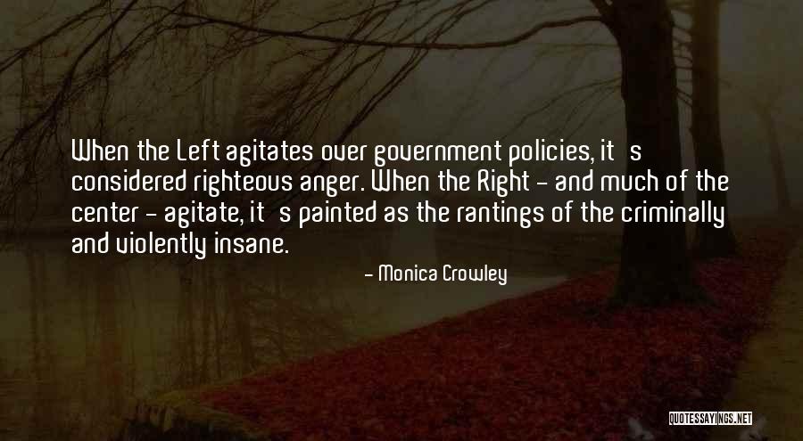 The Righteous Quotes By Monica Crowley The Righteous Quotes By Monica Crowley