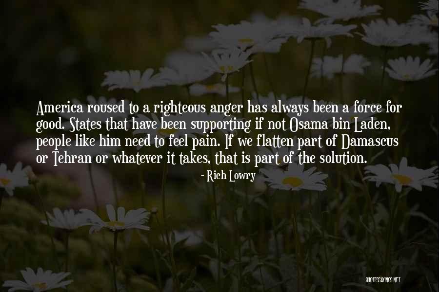 The Righteous Quotes By Rich Lowry The Righteous Quotes By Rich Lowry