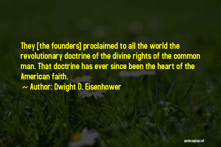 The Rights Of Man Quotes By Dwight D. Eisenhower