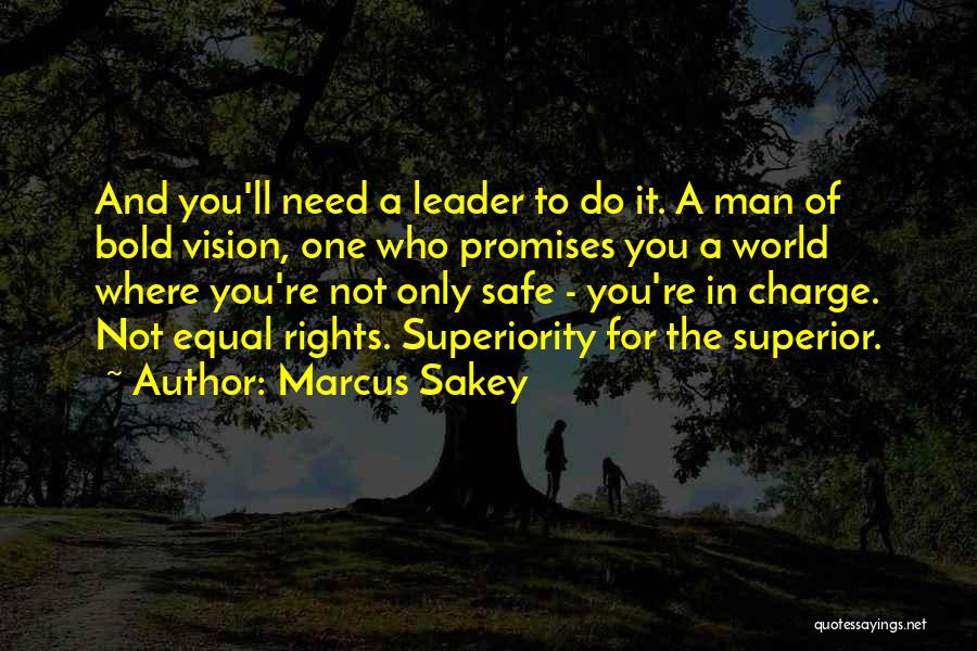 The Rights Of Man Quotes By Marcus Sakey