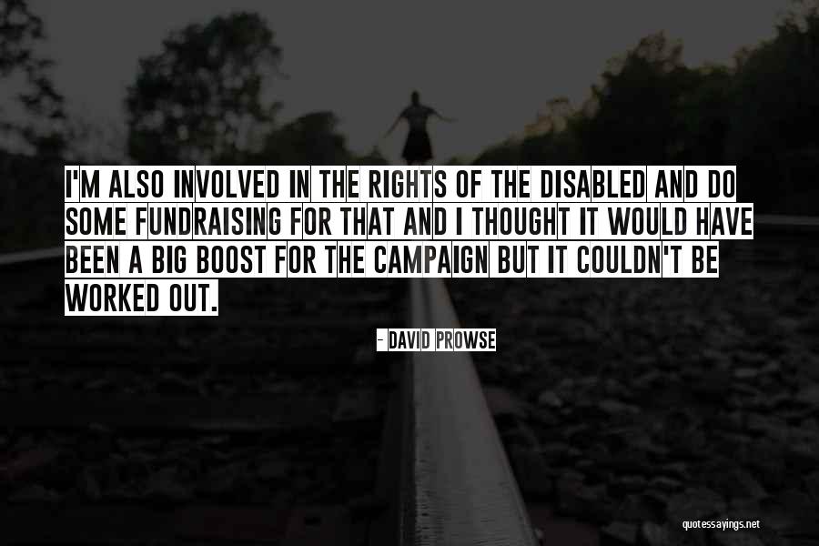 The Rights Of The Disabled Quotes By David Prowse