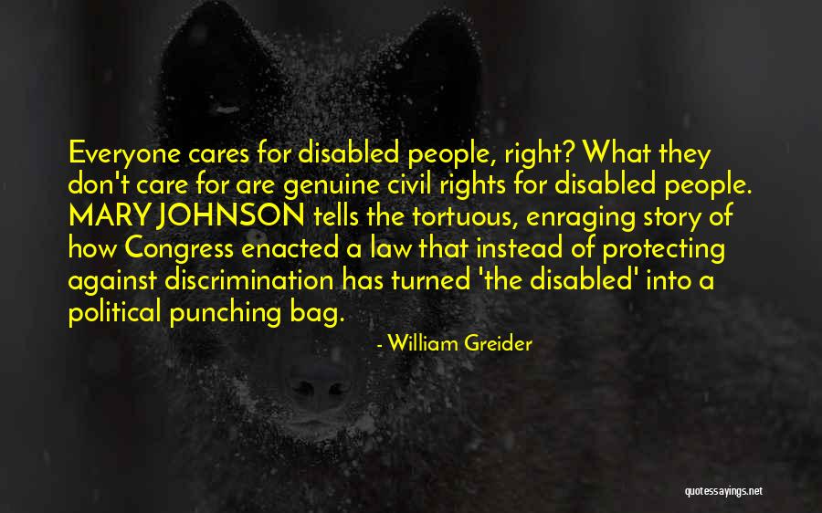 The Rights Of The Disabled Quotes By William Greider