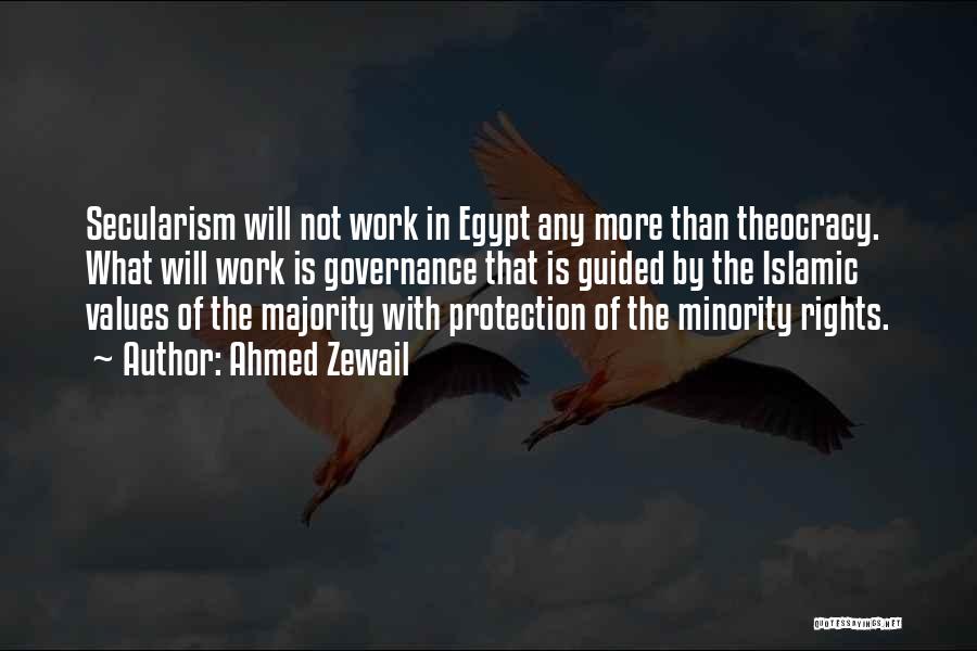 The Rights Of The Minority Quotes By Ahmed Zewail