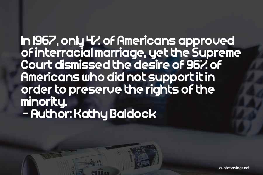 The Rights Of The Minority Quotes By Kathy Baldock