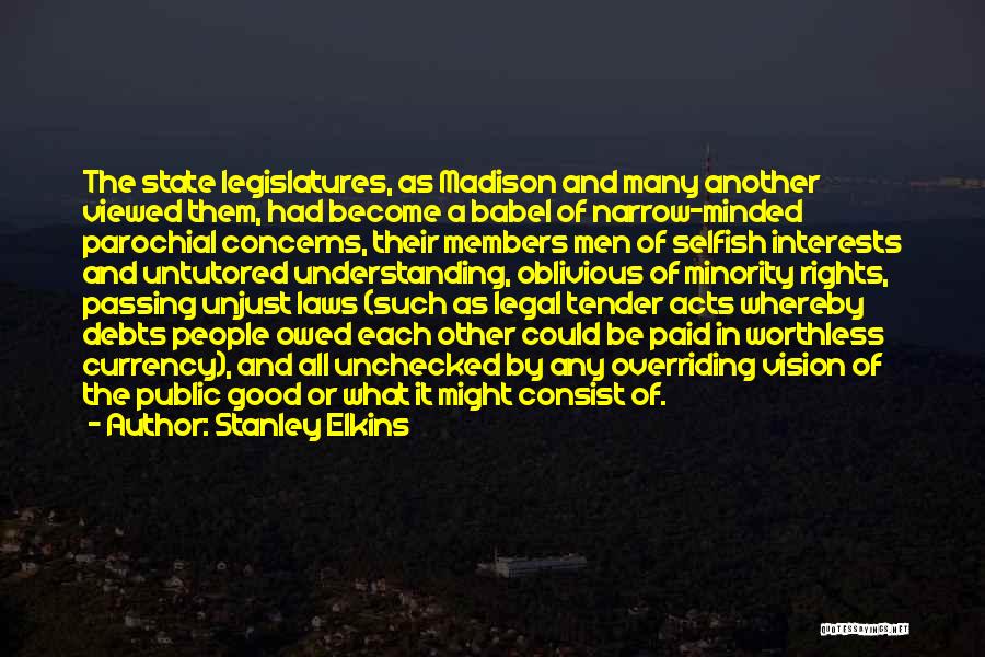 The Rights Of The Minority Quotes By Stanley Elkins