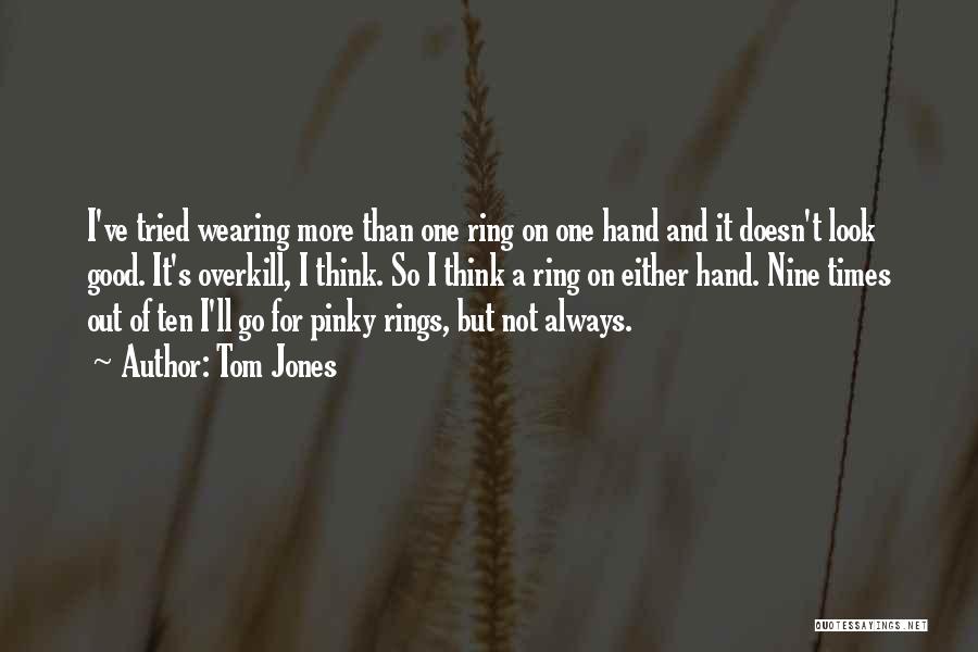 The Ring 2 Quotes By Tom Jones